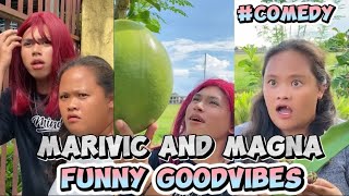 PART 12 | MARIVIC AND MAGNA | TIKTOK COMPILATION FUNNY GOODVIBES 😂😂😂