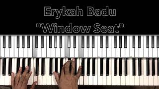 Erykah Badu &quot;Window Seat&quot; Piano Tutorial