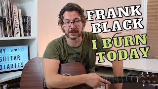 I Burn Today - Frank Black - Beginners Guitar Song/Tutorial