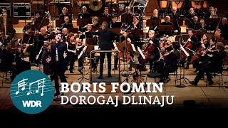 Boris Fomin - Dorogaj Dlinaju | Vladimir Korneev | WDR Funkhausorchester