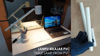 DIY Membuat Lampu Belajar Modern dari Pipa PVC, Lampu Meja, Lampu Dekorasi
