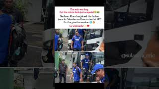 Sarfaraz Khan Is Back! Arrives in Colombo for Team India Practice Session 🇮🇳#sarfarazkhan #shorts