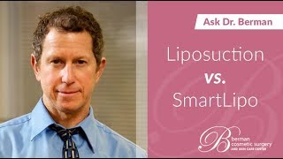 Liposuction vs. SmartLipo