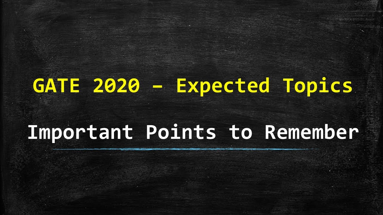 GATE 2020 - Expected Topics and Important Points