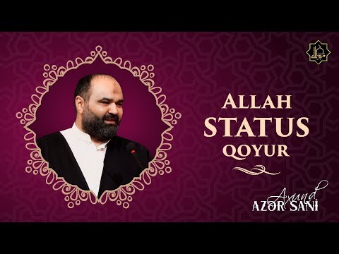 Axund Azər - Allah status qoyur...