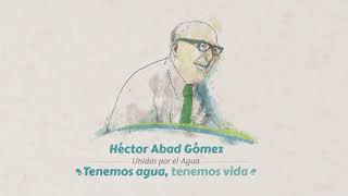 EPM Unidos por el Agua y homenaje a Héctor Abad Gómez.