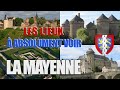 Les lieux à absolument voir : La Mayenne (53)