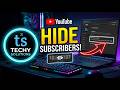 hide subscribers #hidesubscribersonmychannel
