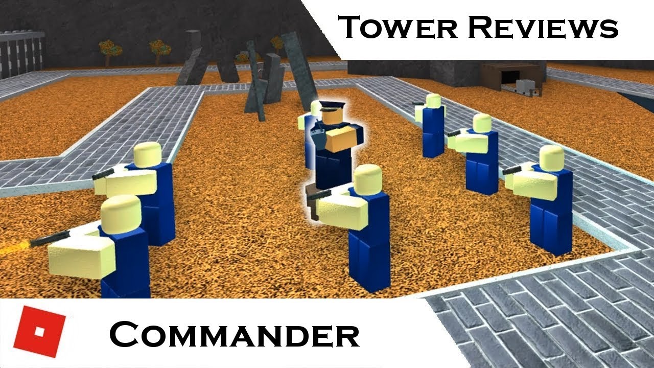 Commander Tower Reviews Tower Battles Roblox Youtube