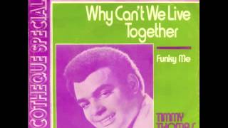 Timmy Thomas - Why Can&#39;t We Live Together