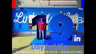 Day in life working at LinkedIn-Bangalore