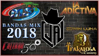 Bandas Mix 2018 Estrenos Romanticas Calibre 50, La Adictiva, Banda MS, La Trakalosa, Julión Álvarez