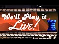 We'll Play It Live - Mission Red Planet