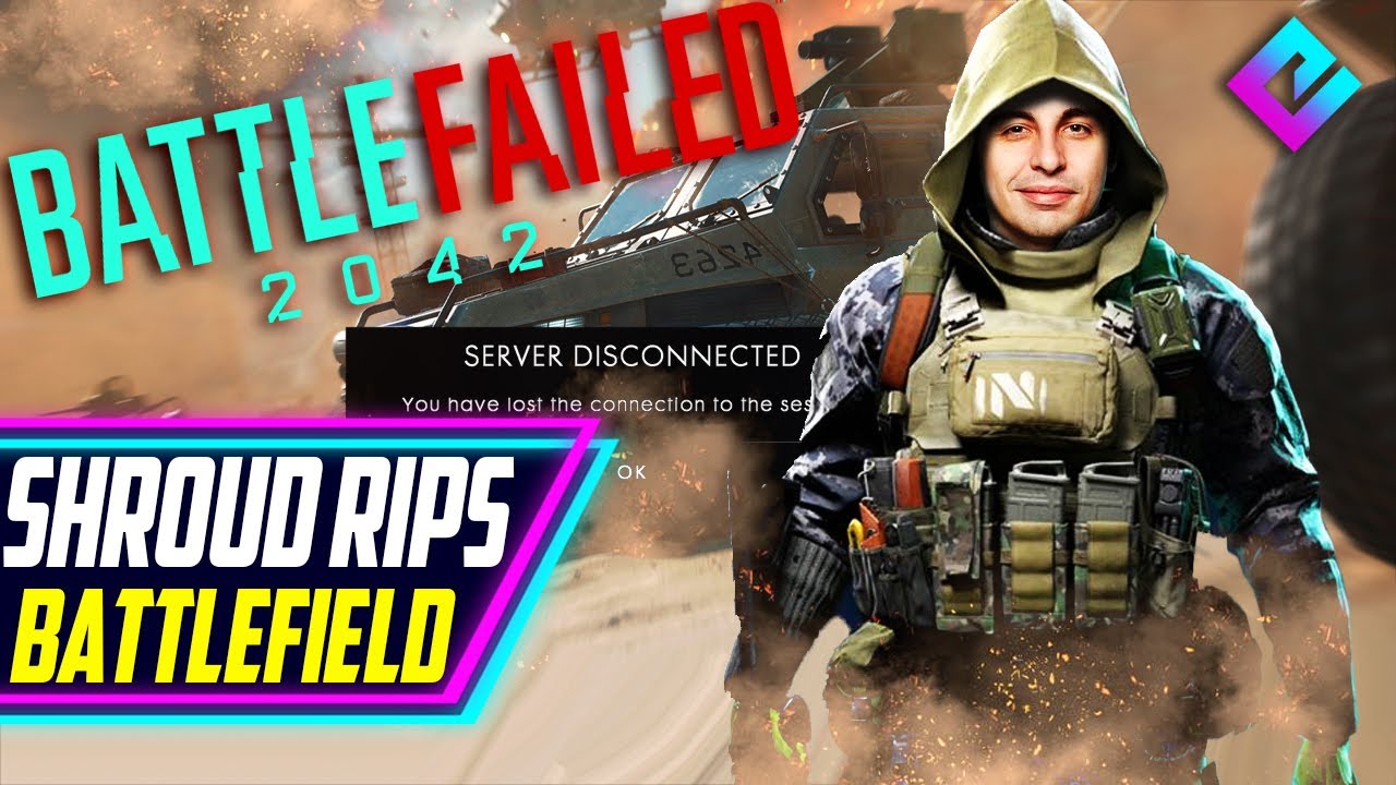 Shroud RIPS Battlefield 2042 Bloom, Players UNHAPPY