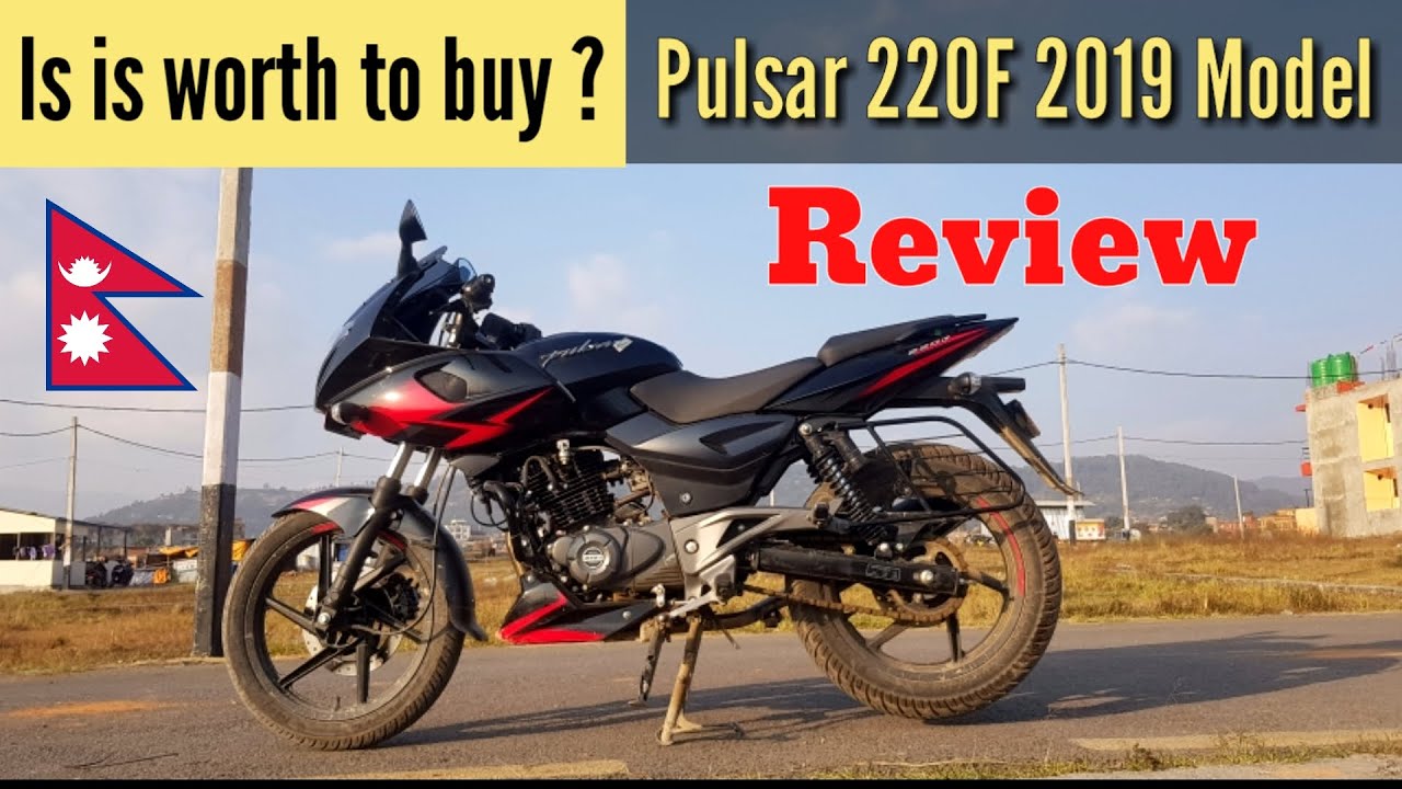 Pulsar 220F Review 2019 model in Nepal Is it worth to