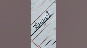 Month Name || AUGUST #handwriting #calligrphylearning #cursive #cursivewriting #shortvideo #viral
