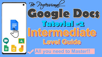 Google Docs Tutorial Part-2 | Tutorial for beginners