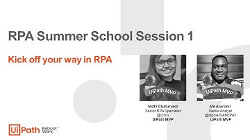 RPA Summer School Session 1.2: Kick off your way in RPA