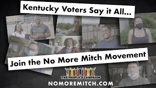 KY Voters Say It All - Join the No More Mitch Movement