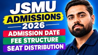 JSMU ADMISSION 2026 I FEE STRUCTURE I SEAT DISTRIBUTION 