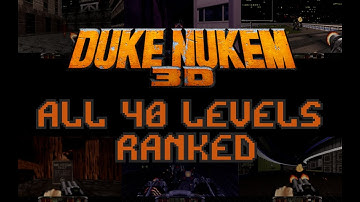 Duke Nukem 3D - ALL 40 Levels Ranked from Best to Worst