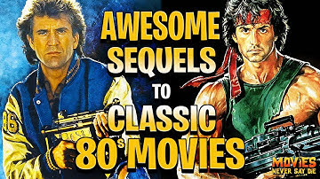 10 AWESOME Sequels to CLASSIC 