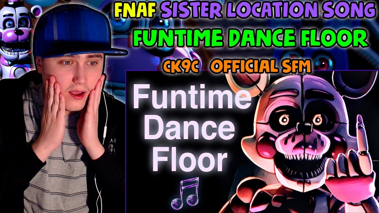 Fnaf Sister Location Funtime Dance Floor By Ck9c Official Sfm Reaction You