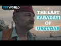 The last Kabadayi of Uskudar