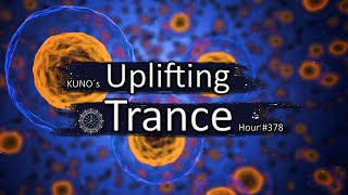 UPLIFTING TRANCE MIX 378 [December 2021] I KUNO´s Uplifting Trance Hour 🎵 I EOYC part 3 I best of