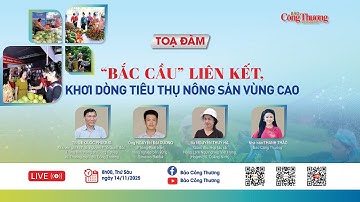 TỌA ĐÀM: “Bắc cầu” liên kết, khơi dòng tiêu thụ nông sản vùng cao | Báo Công Thương