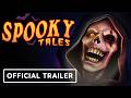 Spooky Tales - Official Announcement Trailer
