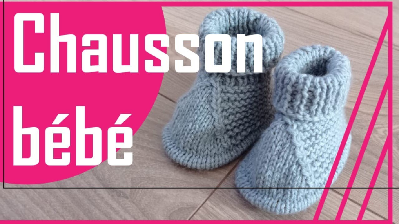 Tuto Tricot Chausson Bebe 0 6 Mois Youtube