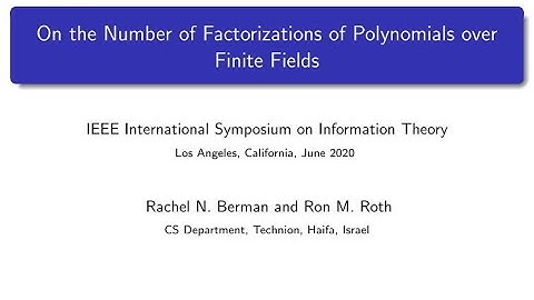 IEEE ISIT 2020: On the Number of Factorizations of Polynomials over Finite Fields