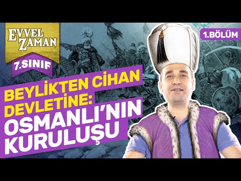 Kültür ve Miras: Beylikten Cihan Devletine Uzanan Osmanlı’nın Kuruluşu | 7. Sınıf Sosyal 2. Ünite