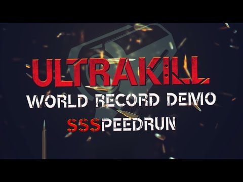 ULTRAKILL Demo WR Combined Speedrun Any %