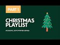 Christmas songs : soft, acoustic Christmas music