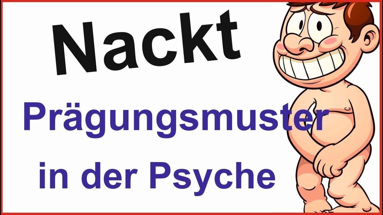 Nacktgesetz: Würdest du NACKT zur Arbeit gehen?  Nein, denn Prägungsmuster sind stählerne Sperren