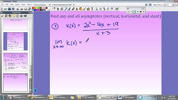 Chapter 3 Video 7: Slant Asymptotes & Infinite Limits