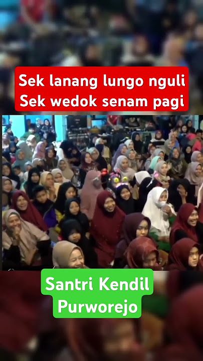 SANTRI KENDIL PURWOREJO || SHOLAWAT SANTRI KENDIL