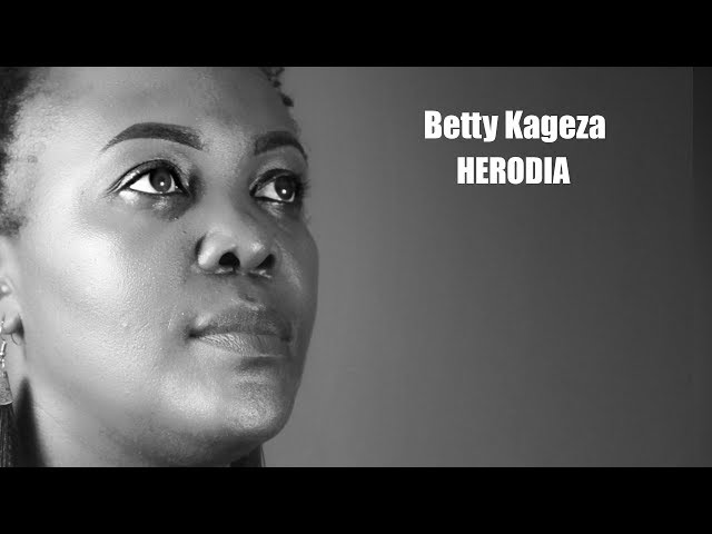 BETTY KAGEZA_HERODIA class=