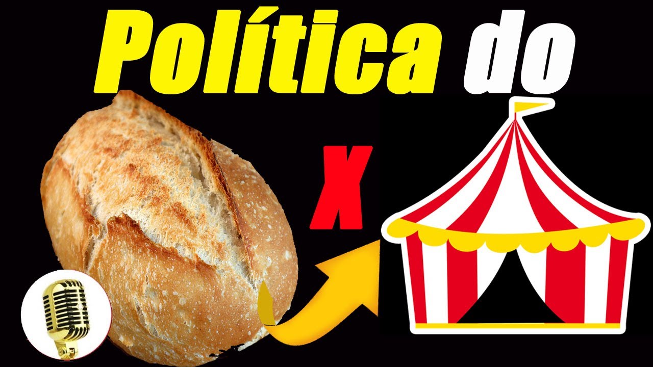 Política do Pão e Circo entenda o intuito e sua origem. - YouTube