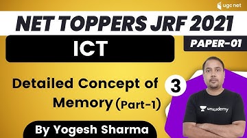 09:30 AM - NET Toppers JRF 2021 | ICT by Yogesh Sharma | Detailed Concept of Memory (Part-1)