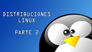 Distribuciones Linux Parte 2