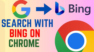 How To Change Your Search Engine From Google To Microsoft Bing In Chrome