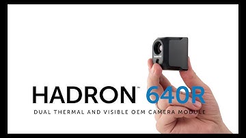 A New Duo Redefining Resolution | The Hadron 640 - Thermal & Visible Camera Module