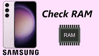 How To Check RAM On Samsung Phone