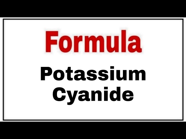 How to Write the Formula for Potassium cyanide 