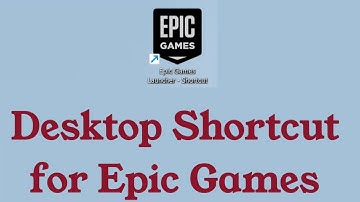 Create Desktop Shortcut for Epic Games