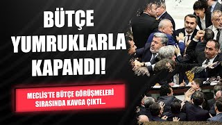 Mecliste Gergin Anlar... Bütçe Yumruklarla Kapandı