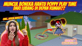 ADA BONEKA HANTU POPPY PLAY TIME MUNCUL DARI LUBANG DEPAN RUMAH?? SAKURA SCHOOL SIMULATOR - PART 578